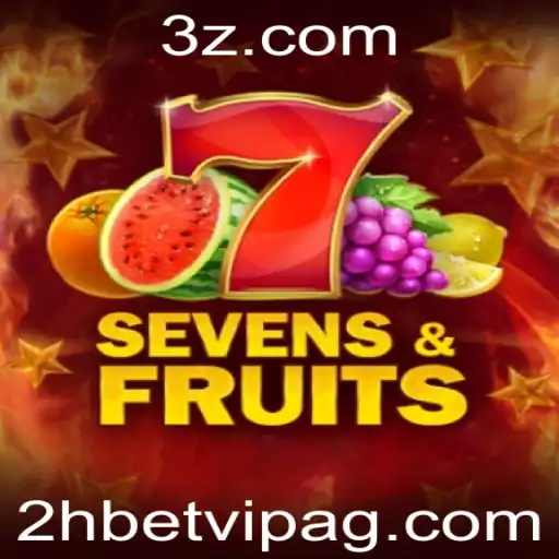 Desvendando o Fascínio de SevensFruits e a Estratégia 2h Bet VIP