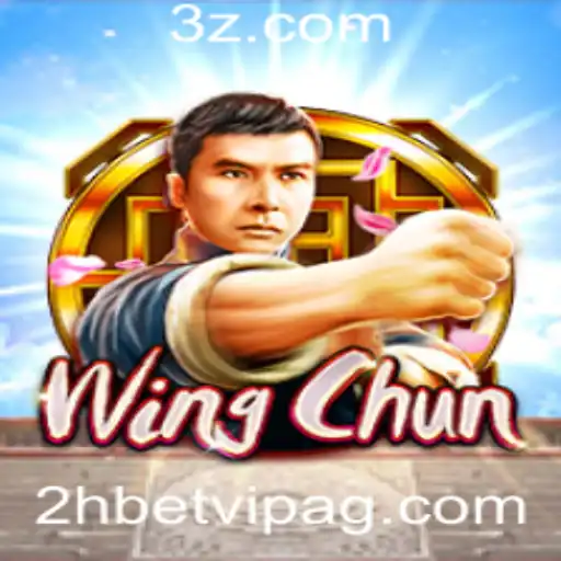 Descobrindo WingChun: O Fenômeno dos Jogos e Estratégias Atuando com 2h Bet Vip